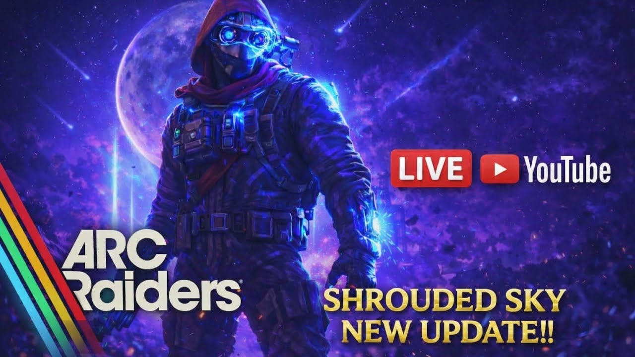 ARC RAIDERS SHROUDED SKY NEW UPDATE