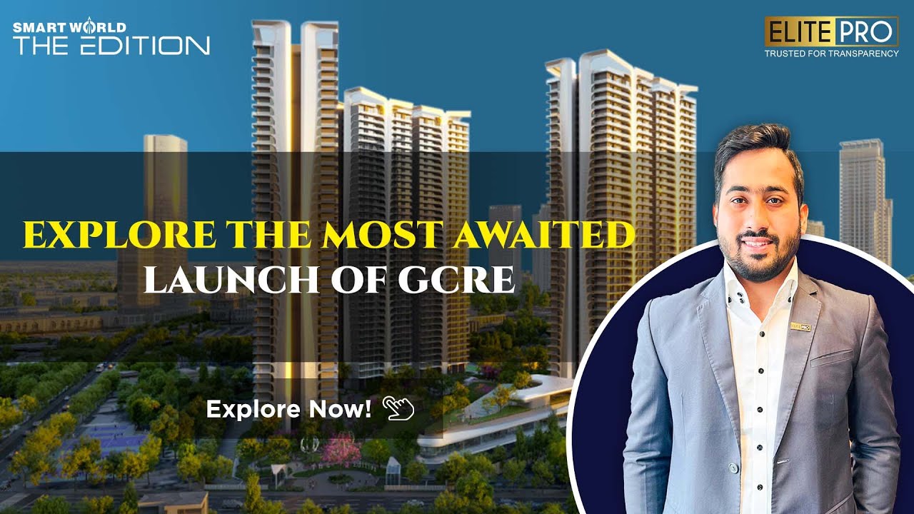 Smartworld The Edition - Luxury Residential Project in Gurugram | Sector 66