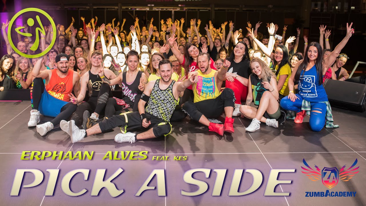 Zumba Choreo - Pick a Side - Erphaan Alves Feat. KES - Zumba Academy