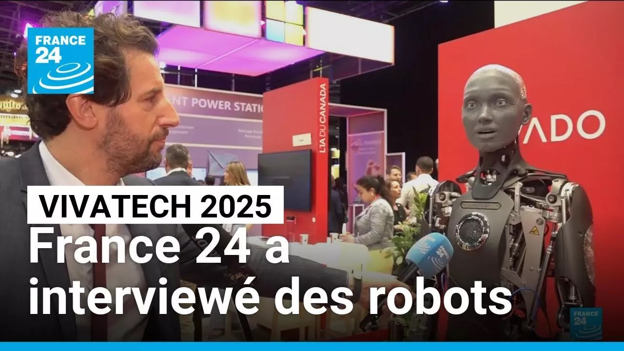 VivaTech 2025 : France 24 a interview&eacute; des robots &bull; FRANCE 24