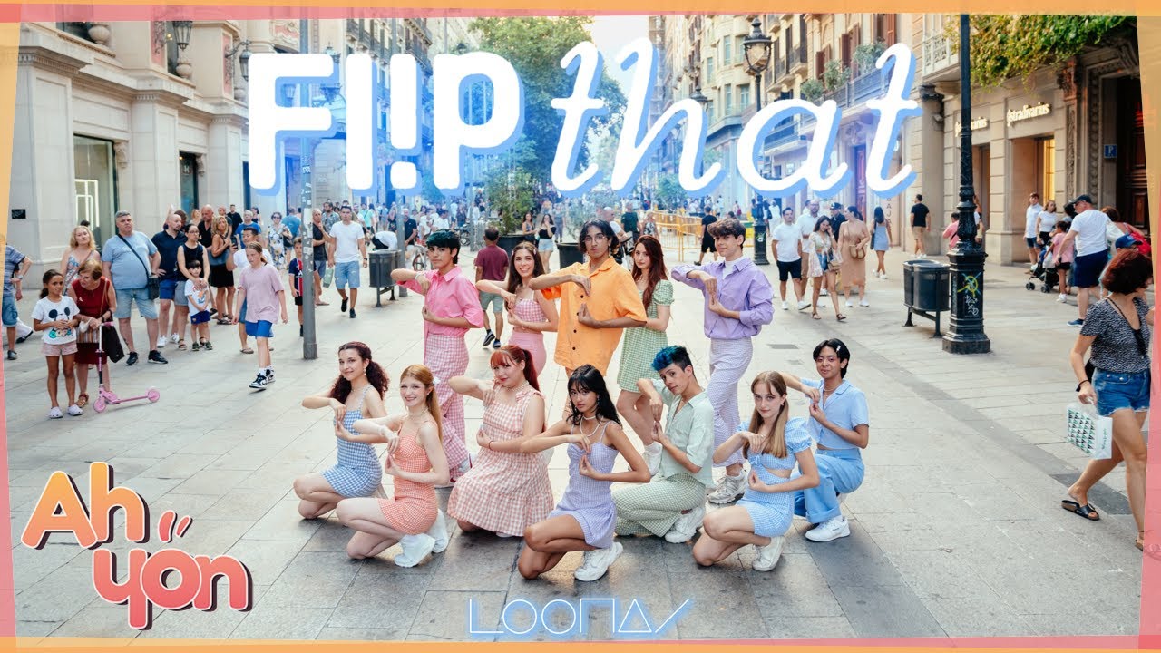 [KPOP IN PUBLIC] LOONA (이달의 소녀) - 'Flip That' | Dance Cover by Ahyon Unit