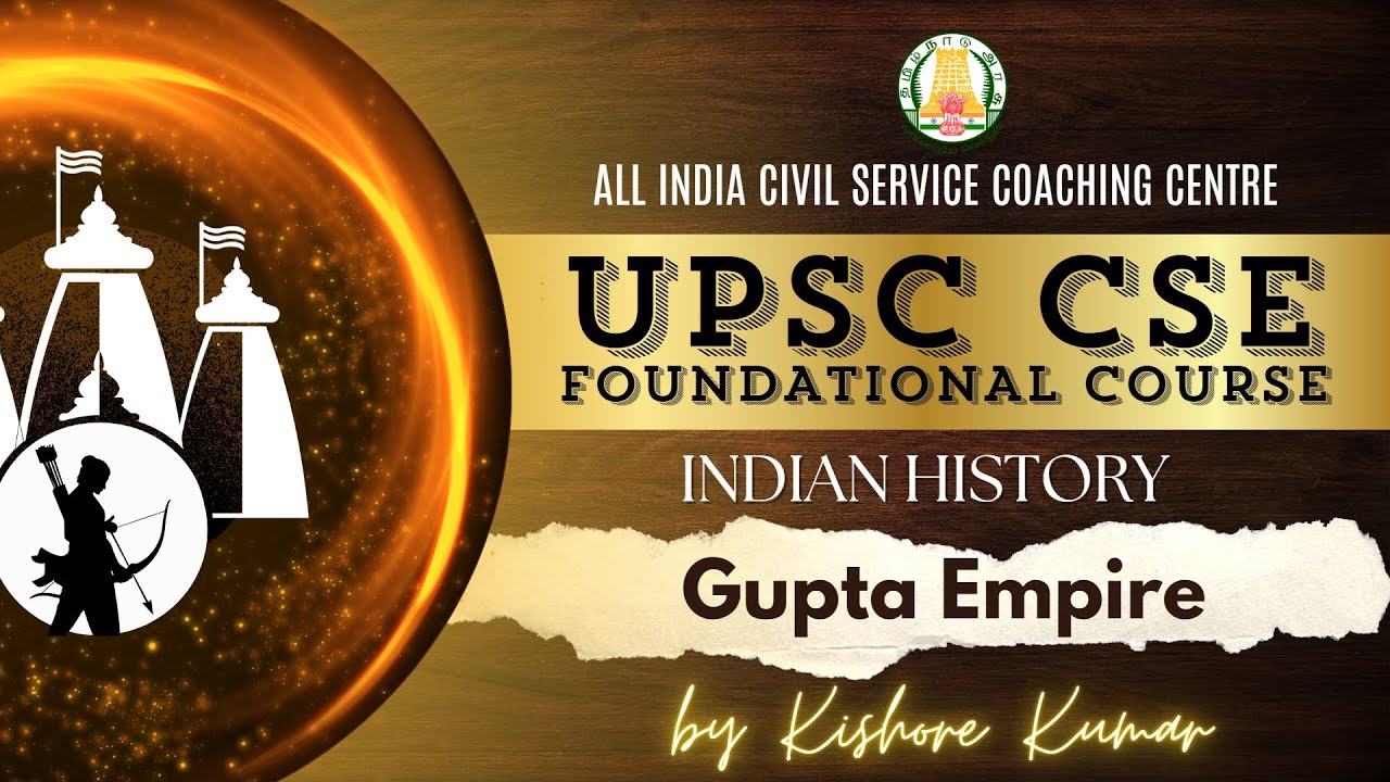Day - 19 | History | Gupta Empire | UPSC CSE Prelims Foundation 2025 | Mr. Kishore Kumar