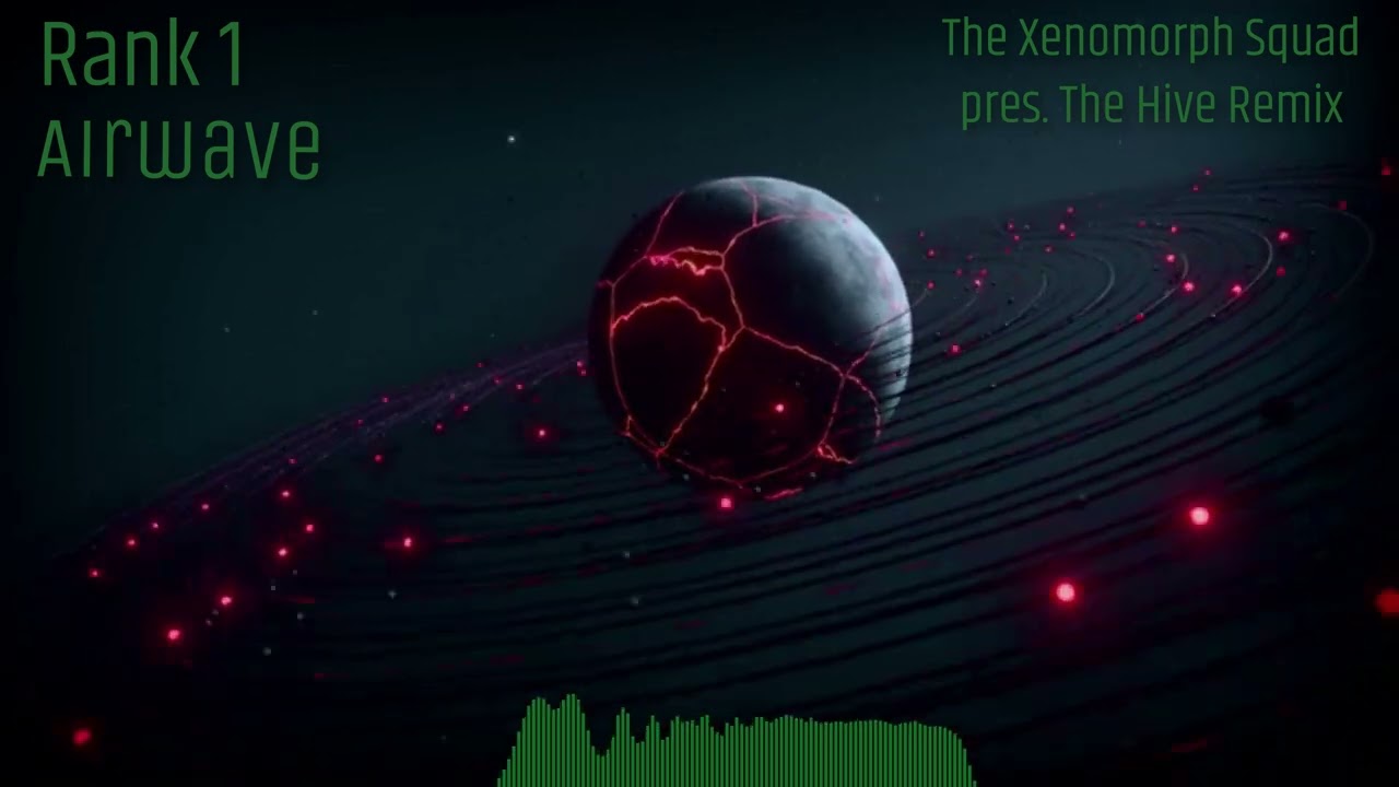 Rank 1 - Airwave (The Xenomorph Squad pres. The Hive Remix)