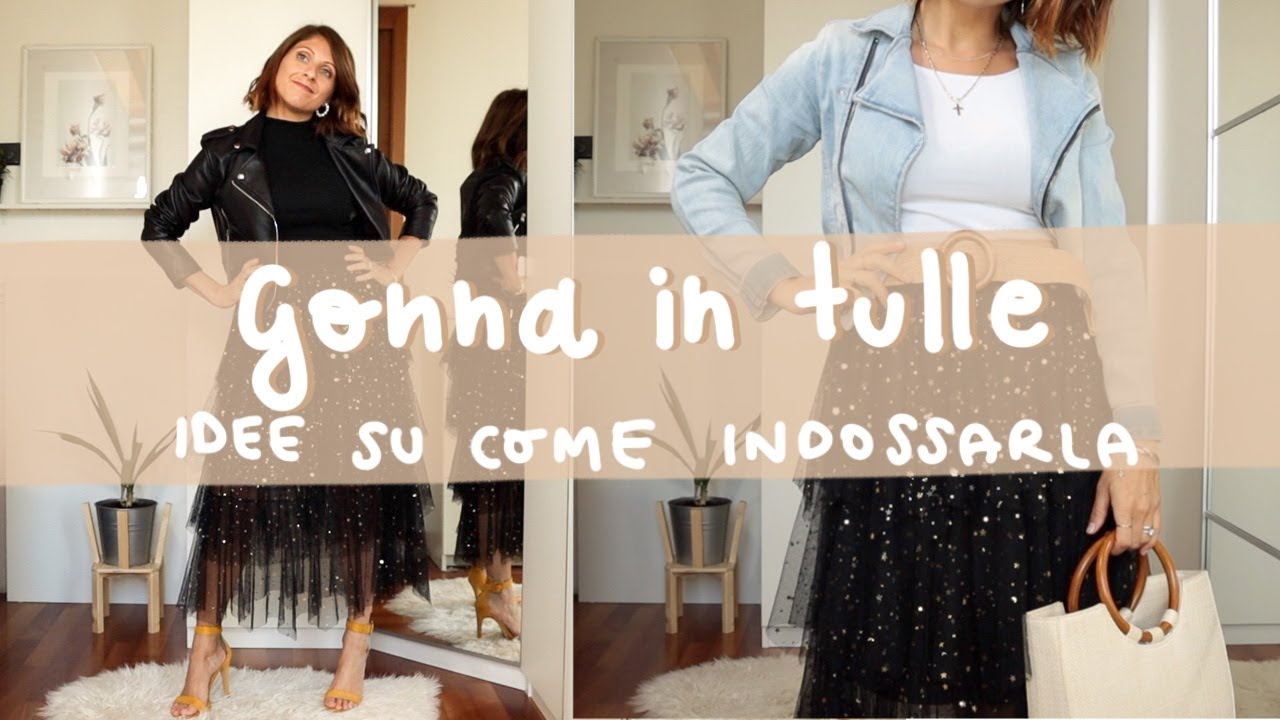 GONNA IN TULLE - 3 IDEE OUTFIT SU COME INDOSSARLA | Isabella Emme
