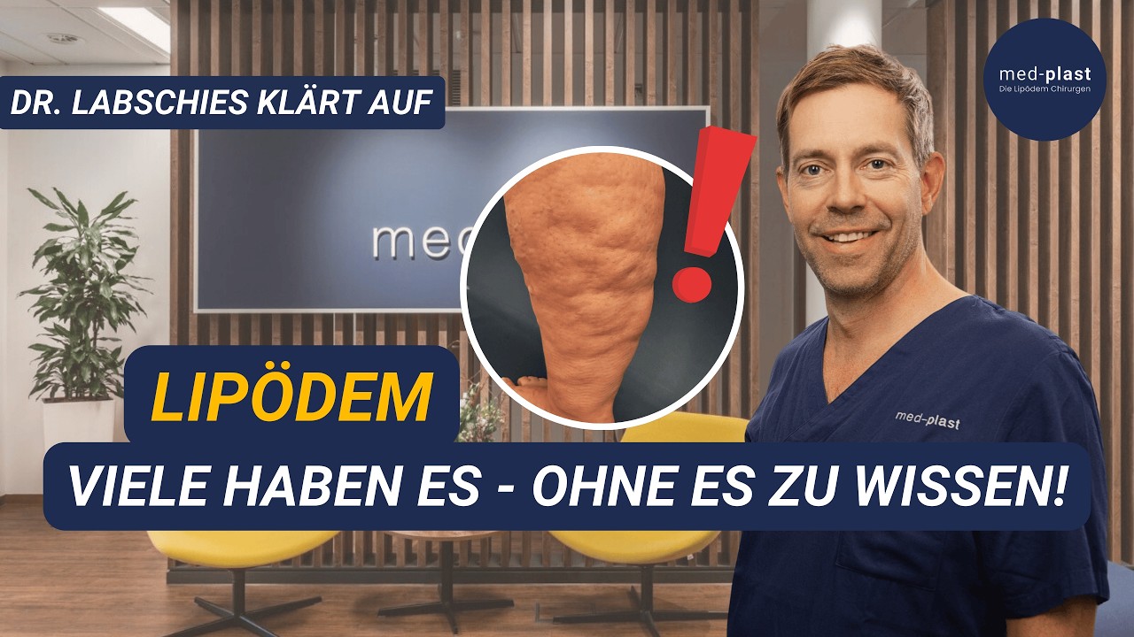Lipödem: Alles, was du wissen musst! – Dr. Labschies erklärt Symptome, Ursachen & Behandlung