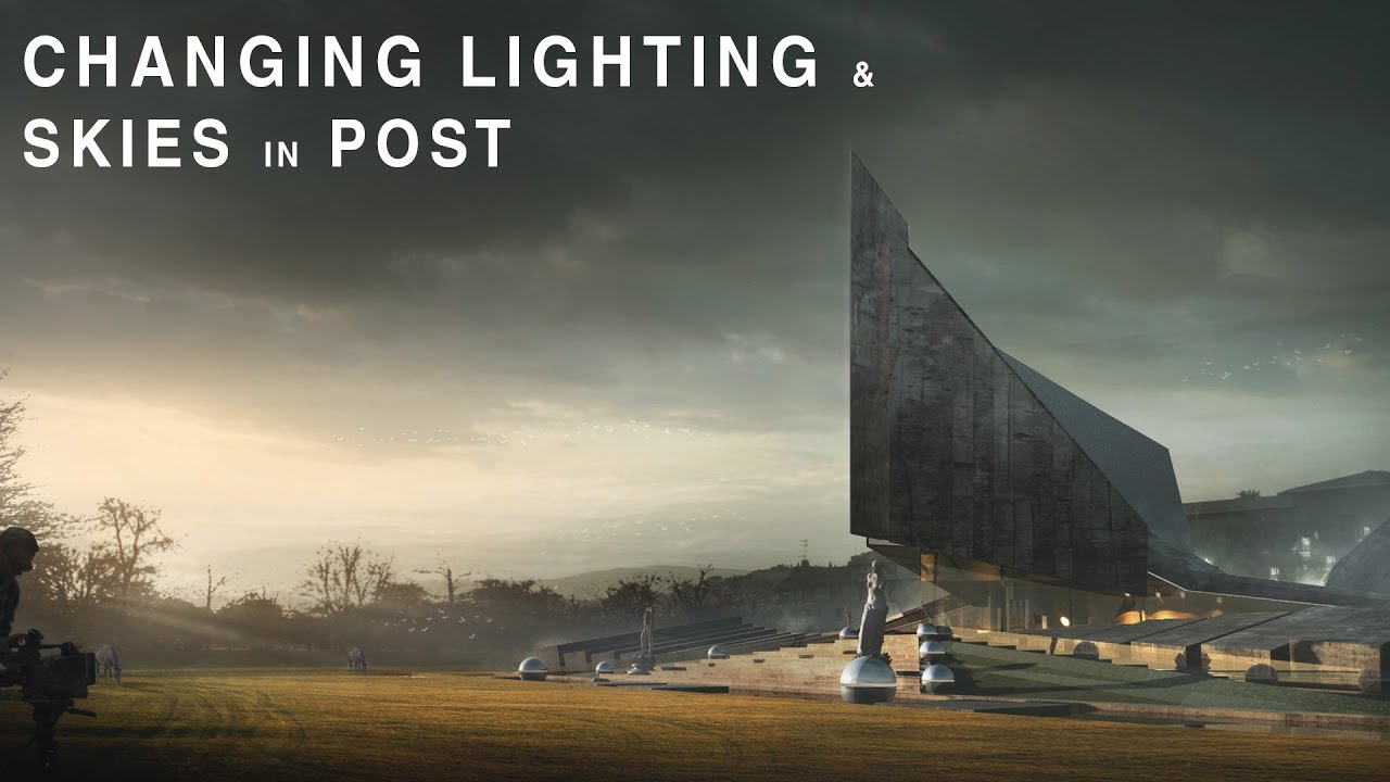 Changing Lighting and Skies - Post Production