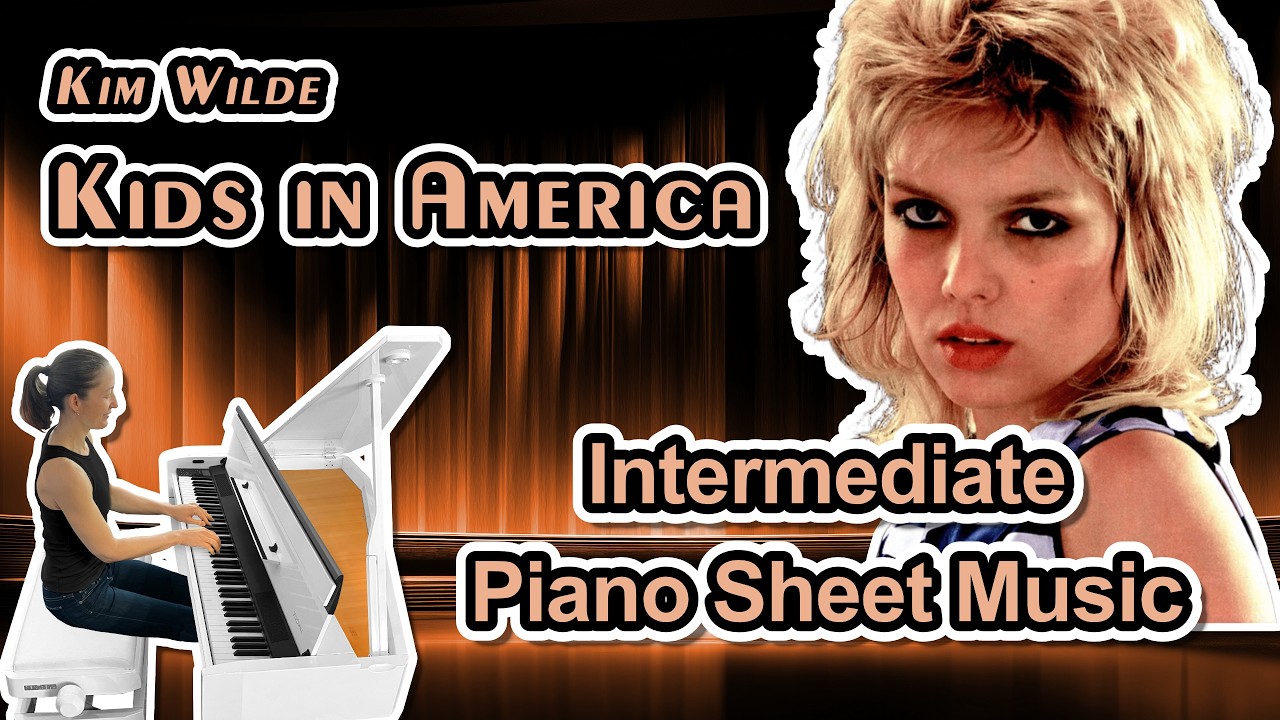 Kids in America (Kim Wilde) - Piano Sheet Music for Intermediates