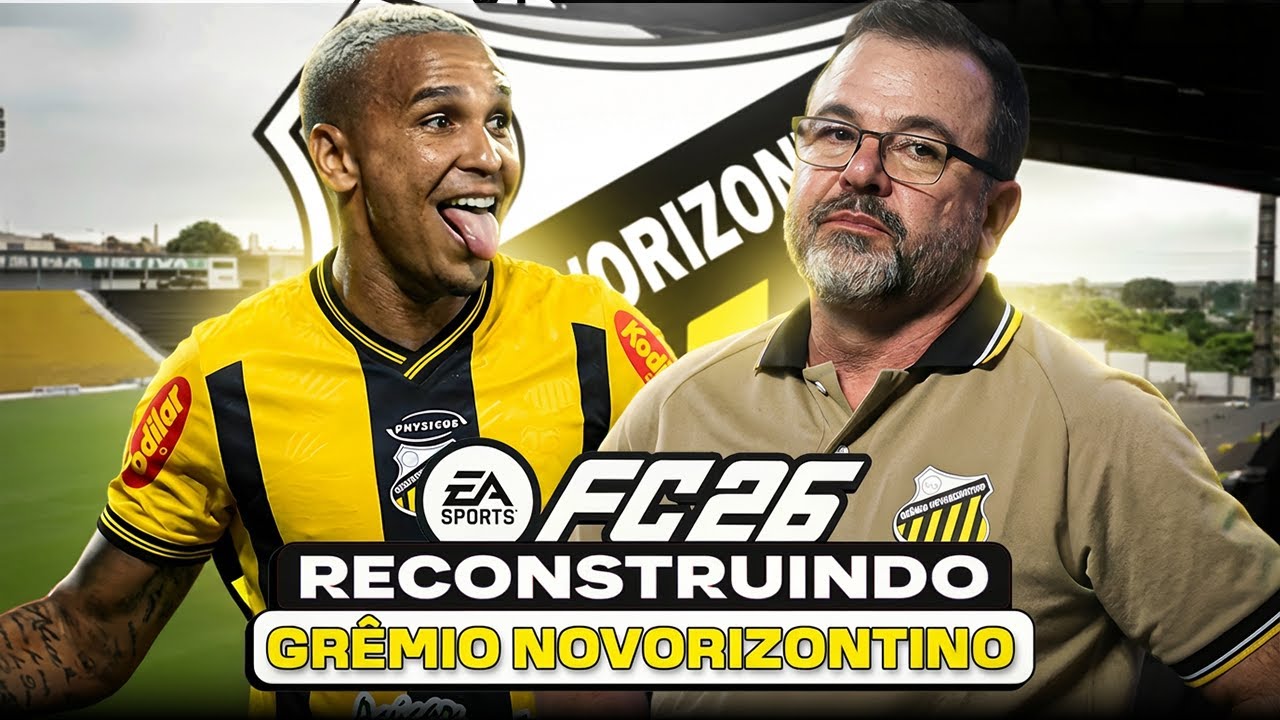 EAFC 26 | reCONSTRUINDO O GRÊMIO NOVORIZONTINO! | MODO CARREIRA 🔥