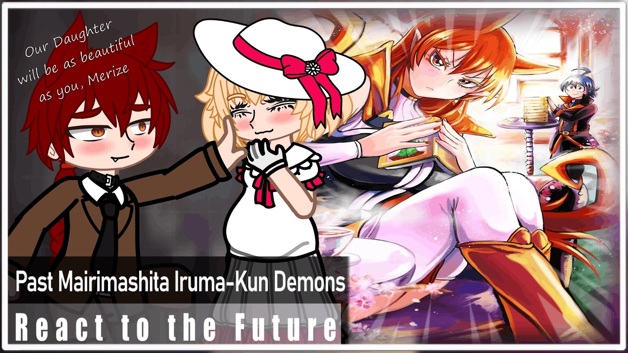 Past Mairimashita Iruma-Kun Demon's React to the Future | Mairimashita Iruma-Kun 😈😈😈 | Part 1 |