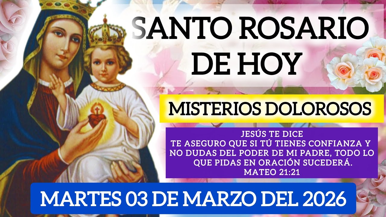 🌹SANTO ROSARIO DE HOY MARTES 03 DE MARZO DEL2026🪻MISTERIOS DOLOROSOS#santorosario#rosario#oracion#fe