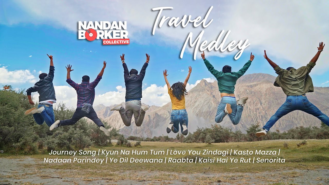 Travel Medley- Nandan Borker Collective | Kaisi Hai Ye Rut | Kasto Mazza | Journey Song | Senorita