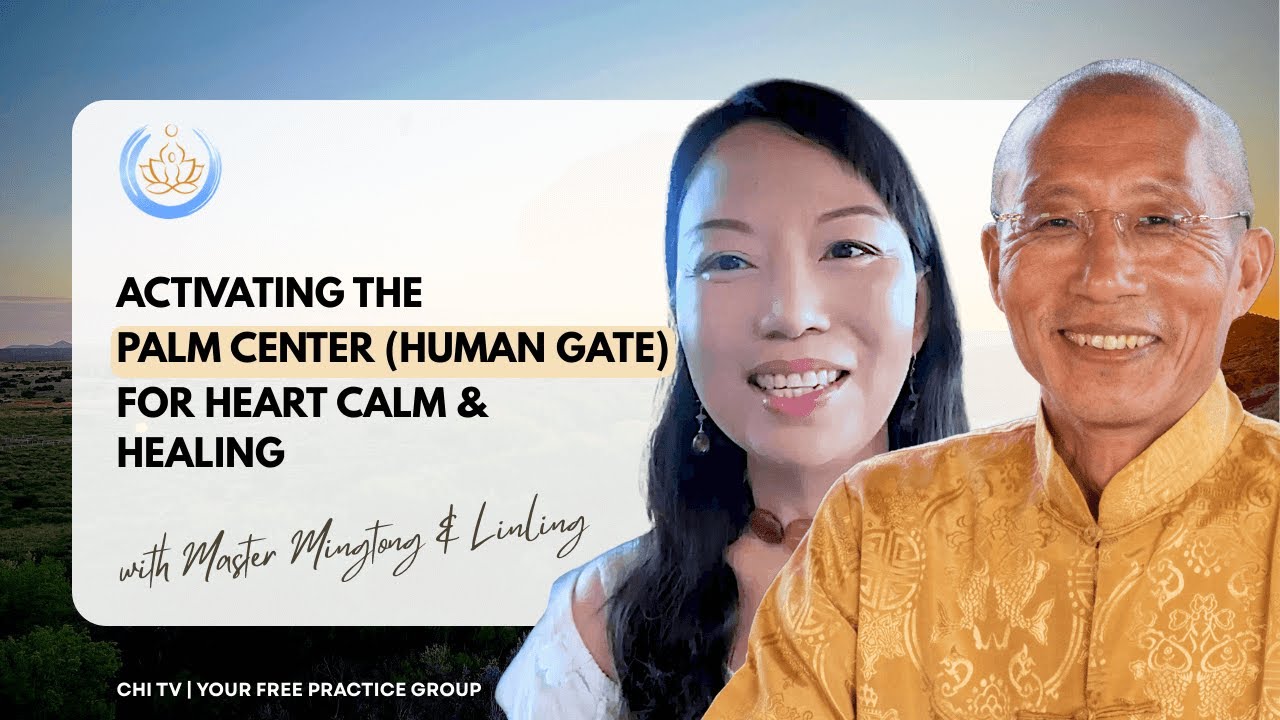 Chi-TV December 23, 2025 — Activating the Palm Center (Human Gate) for Heart Calm & Healing