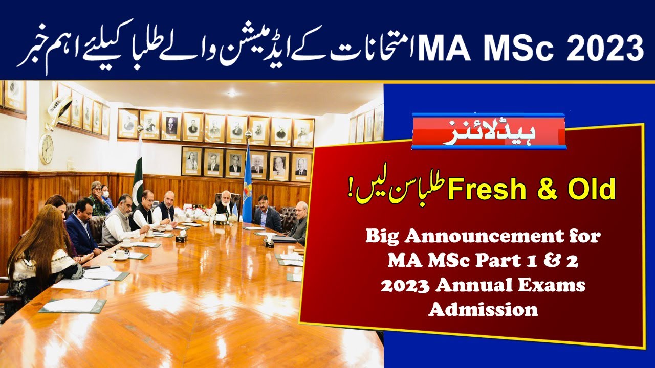 MA MSc 2023 Admission for Fresh & Old Students | Important Update for MA MSc 2023 Exams Students