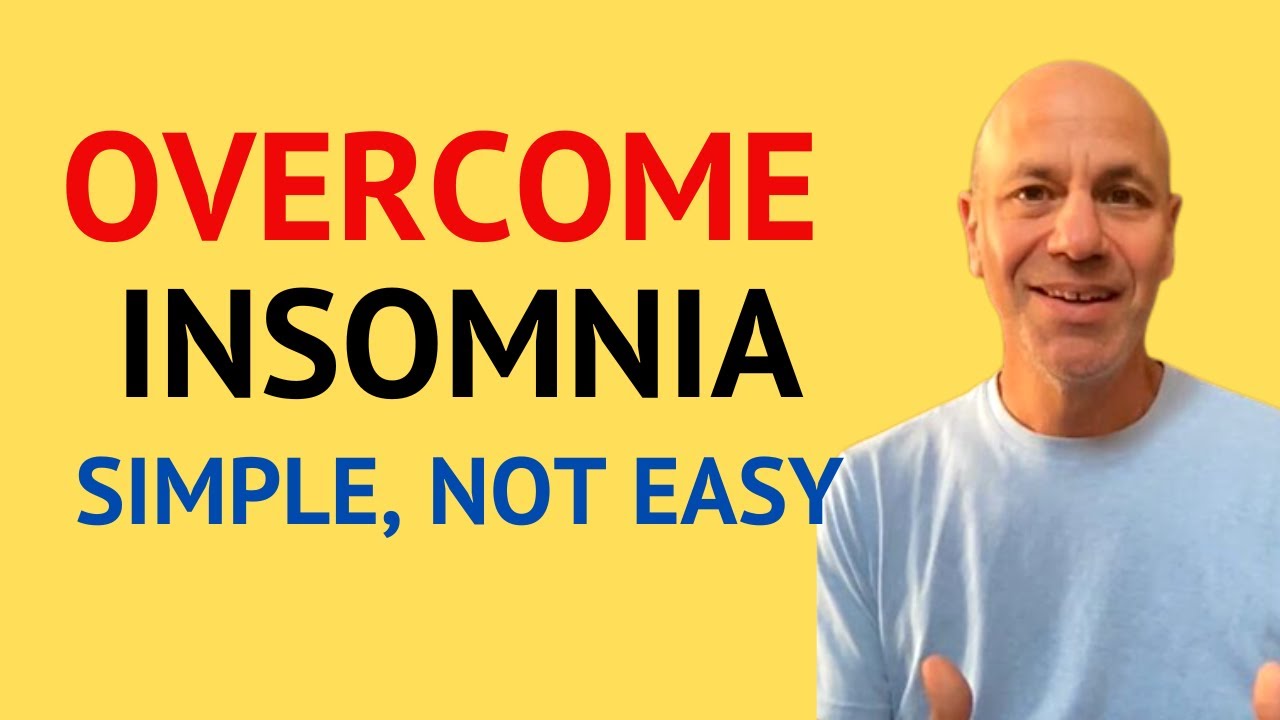 Overcoming Insomnia: Simple But Not Easy