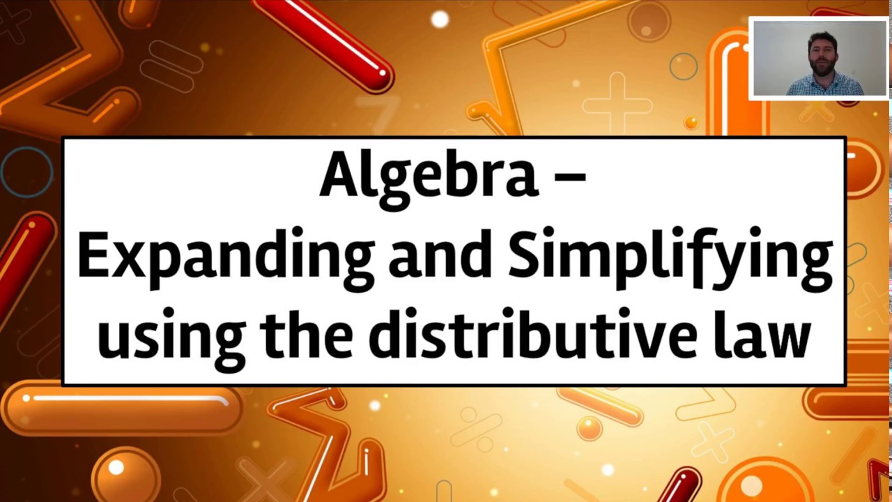 Algebra - Expanding and Simplifying