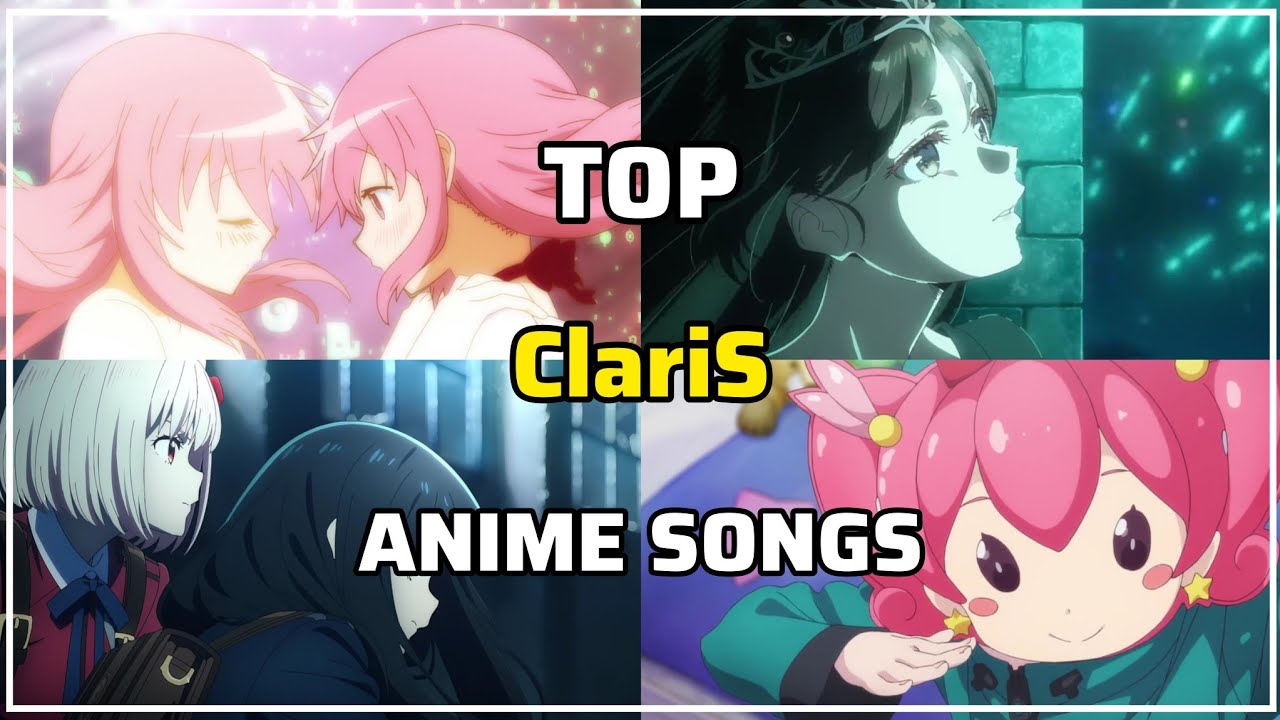 My Top ClariS Anime Songs