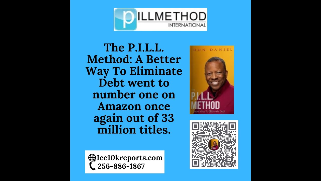 The P.I.L.L. Method: A Better Way To Eliminate Debt BOOK WENT TO NUMBER ONE ON AMAZON ONCE AGAIN!