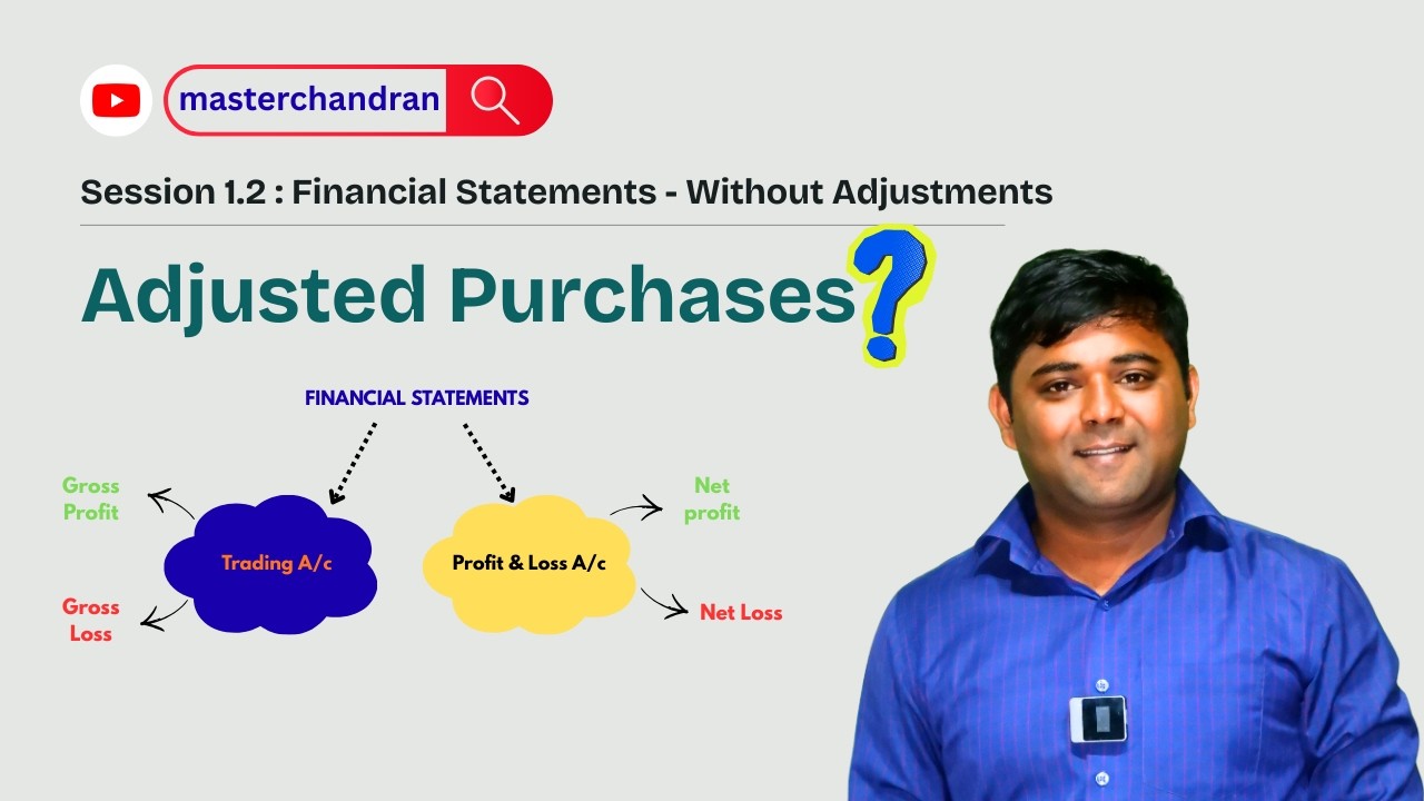 Session 1.2 📊 Adjusted Purchases Explained  Financial Statements Made Simple