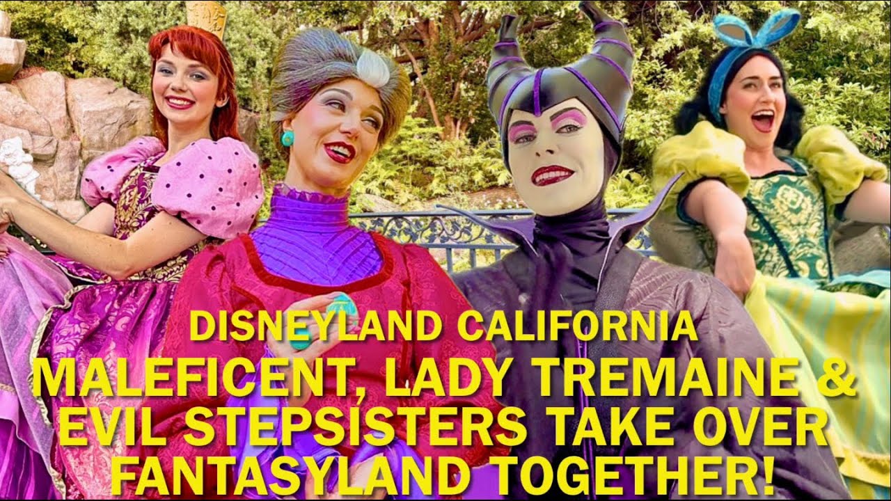 Maleficent, Lady Tremaine & Evil Stepsisters TAKE OVER Fantasyland Together at Disneyland! #disney  