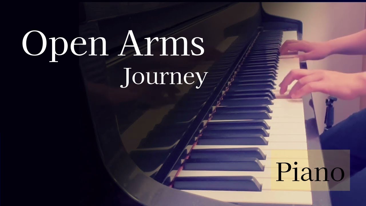 Open Arms – Journey｜オープン・アームズ | ピアノ演奏