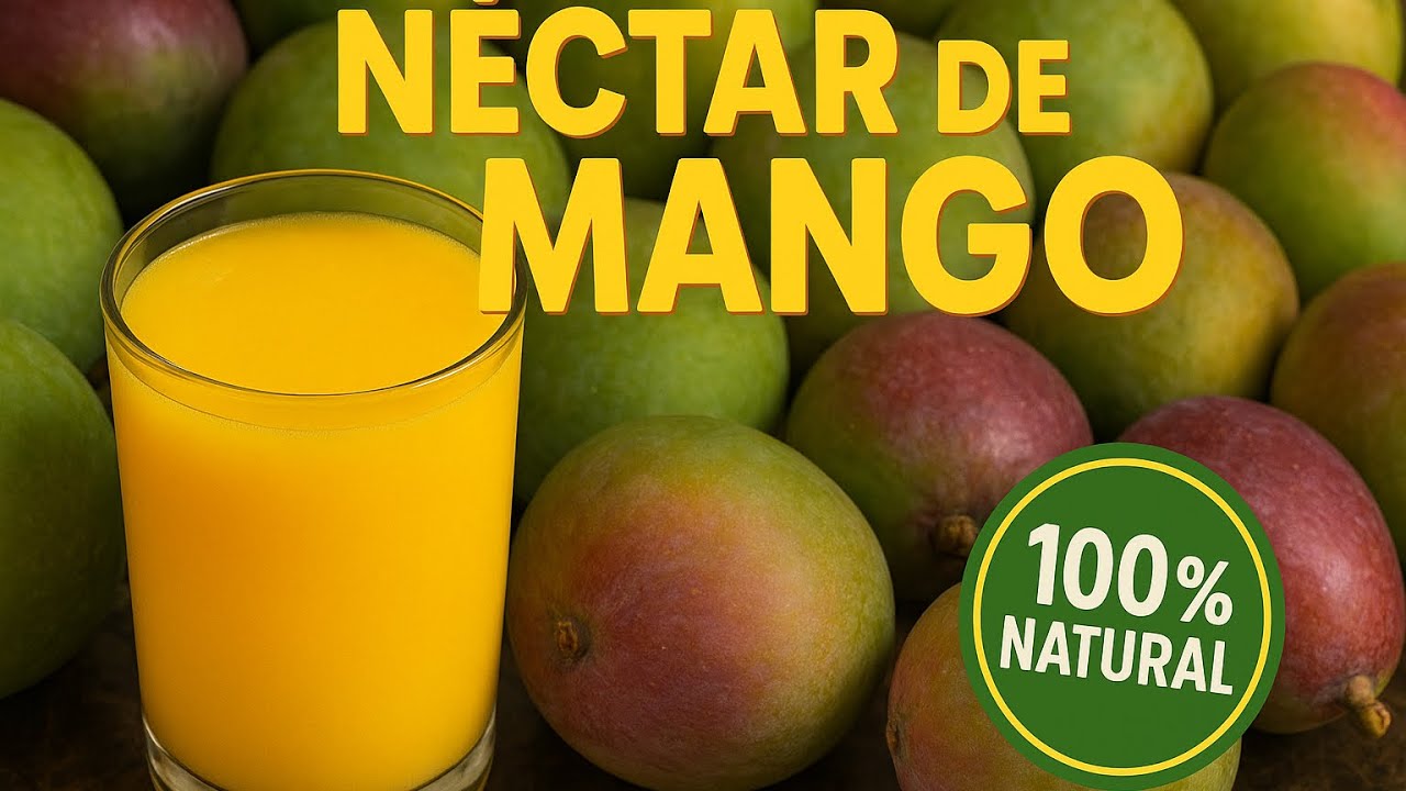 “Cómo Hacer Néctar de Mango 100% Natural | ¡Refrescante y Fácil!”