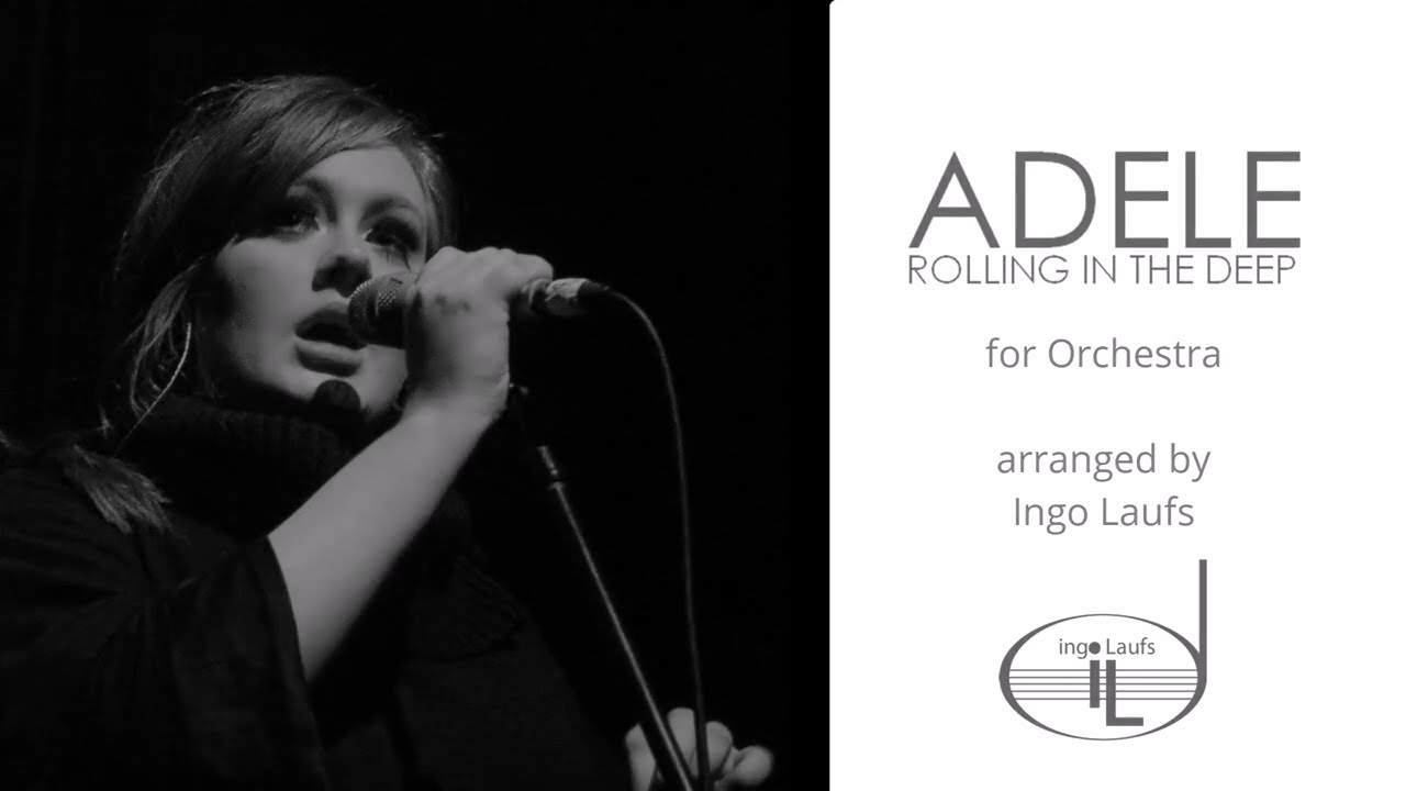 Adele: Rolling in the Deep - arranged for orchestra by Ingo Laufs
