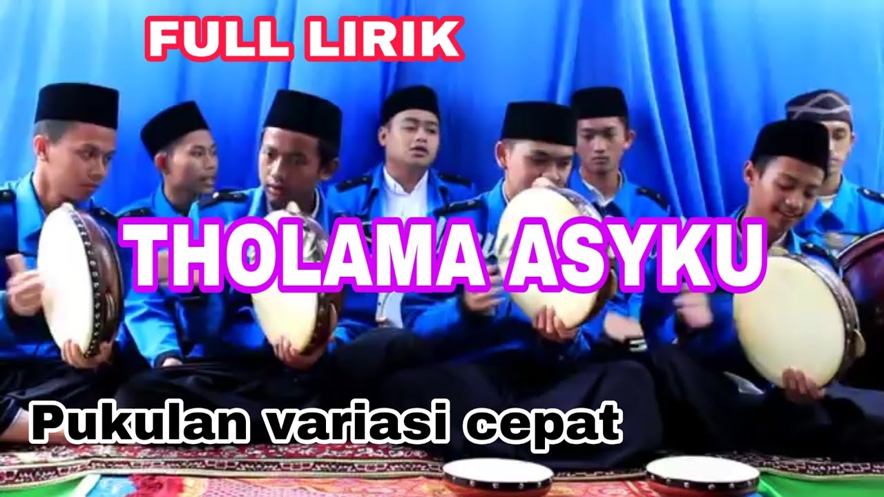THOLAMA ASYKU || Full lirik bahasa indonesia