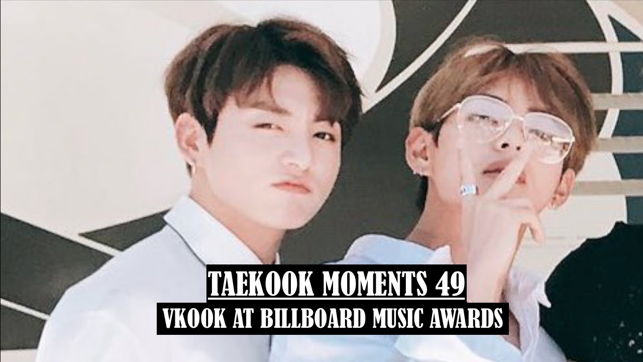 Taekook Moments 49 | Vkook At Billboard Music Awards