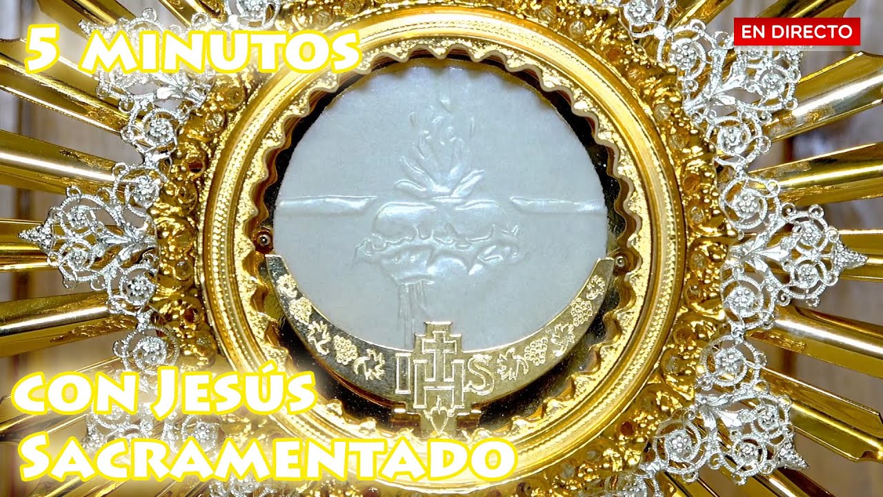 Cinco minutos con Jesús Sacramentado Miércoles 21 de enero de 2026
