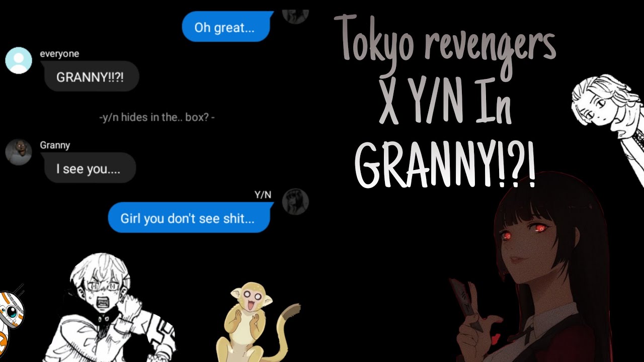 Tokyo revengers x y/n in Granny!?!