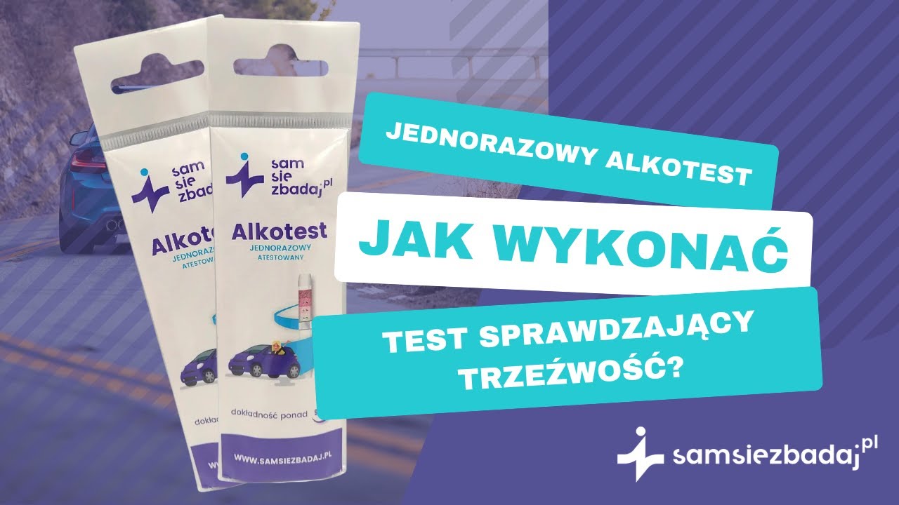 Alkotest - Jak wykonać szybki test sprawdzający trzeźwość?