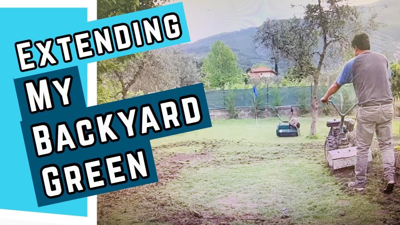 Extending my putting green in my backyard