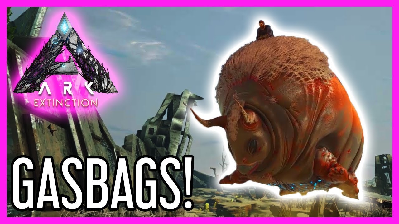 Gasbag Guide for ARK: Extinction