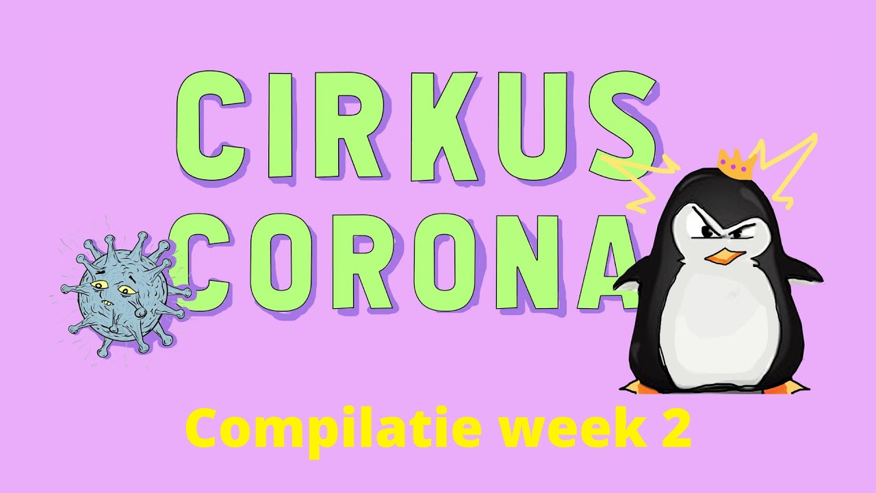 Cirkus Corona - Compilatie week 2