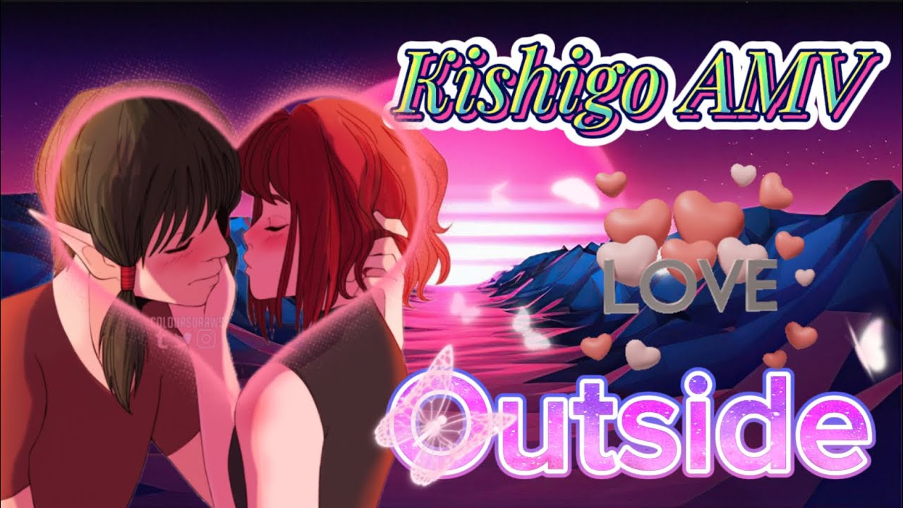Mew Ami AMV-♡ Kishigo 💕- Outside !