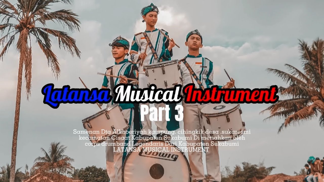 Drumband Latansa Sukabumi -  Cihingkik 2022 Part 3
