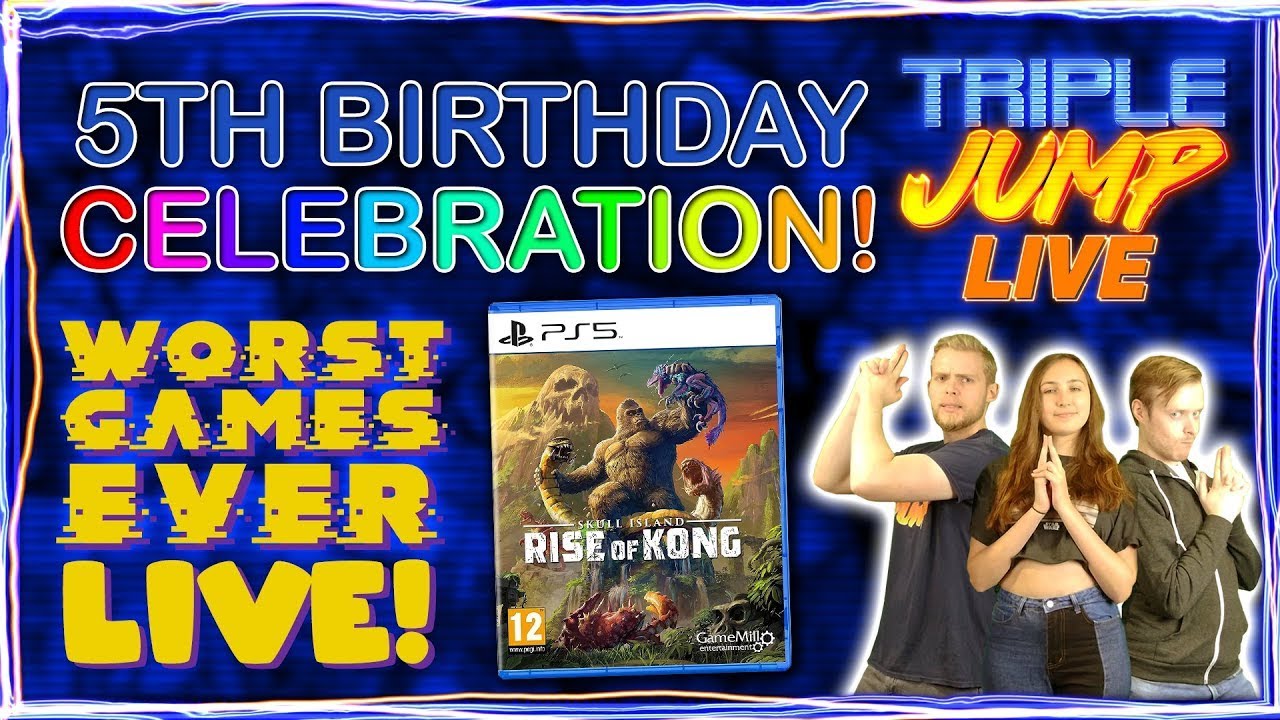 Worst Games Ever Live - Skull Island: Rise of Kong [5TH BIRTHDAY CELEBRATION]