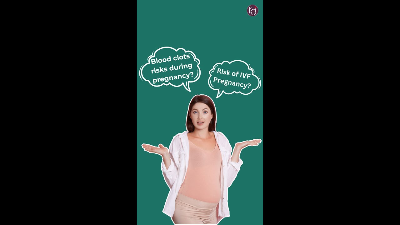 Risk in IVF pregnancy? Pregnancy mai blood clot (खून के थक्के) kitne khatarnak hai??
