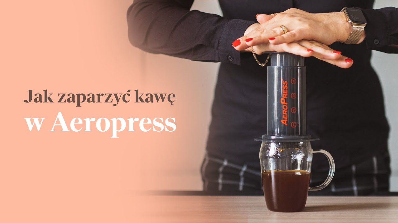 Jak zaparzyć kawę w Aeropressie