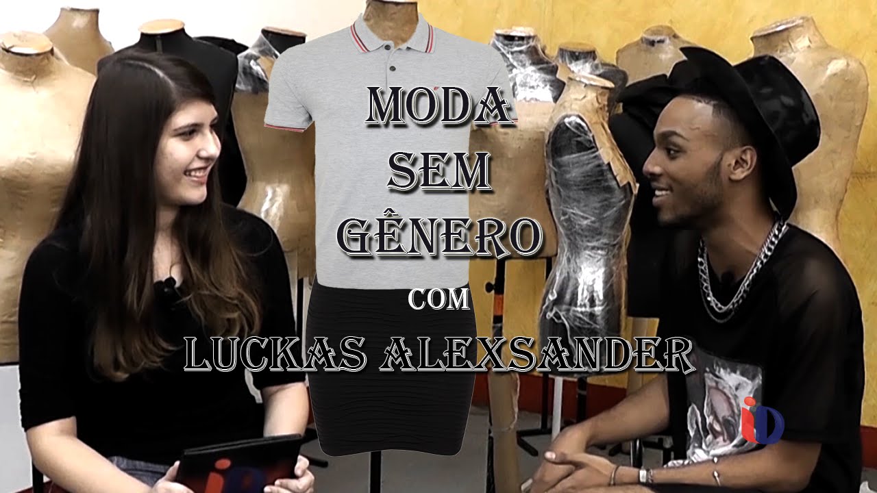 PGM ID 2&ordf; TEMPORADA - Moda sem g&ecirc;nero