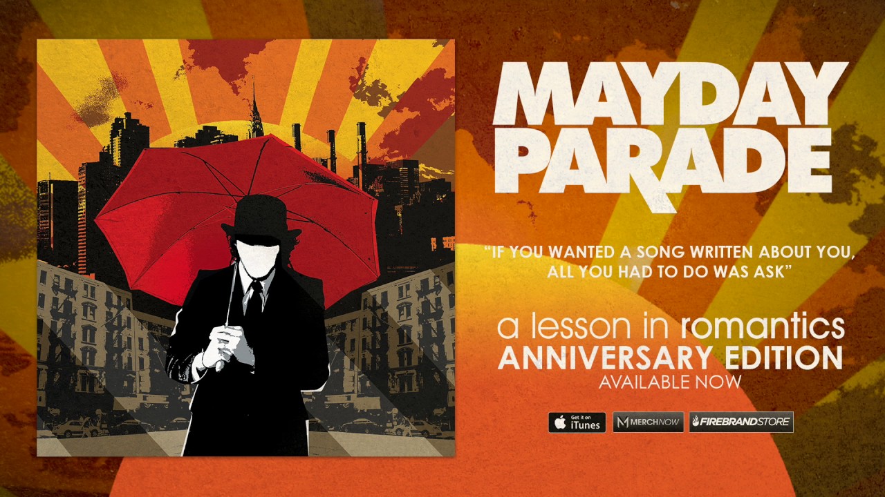 Mayday Parade - If You Wanted A Song Written About You All You Had To Do Was Ask