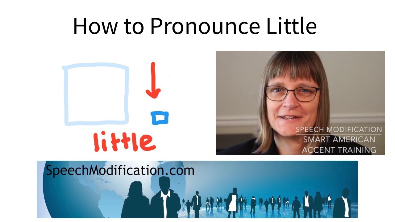How to Pronounce Little:  SMART American Accent Training