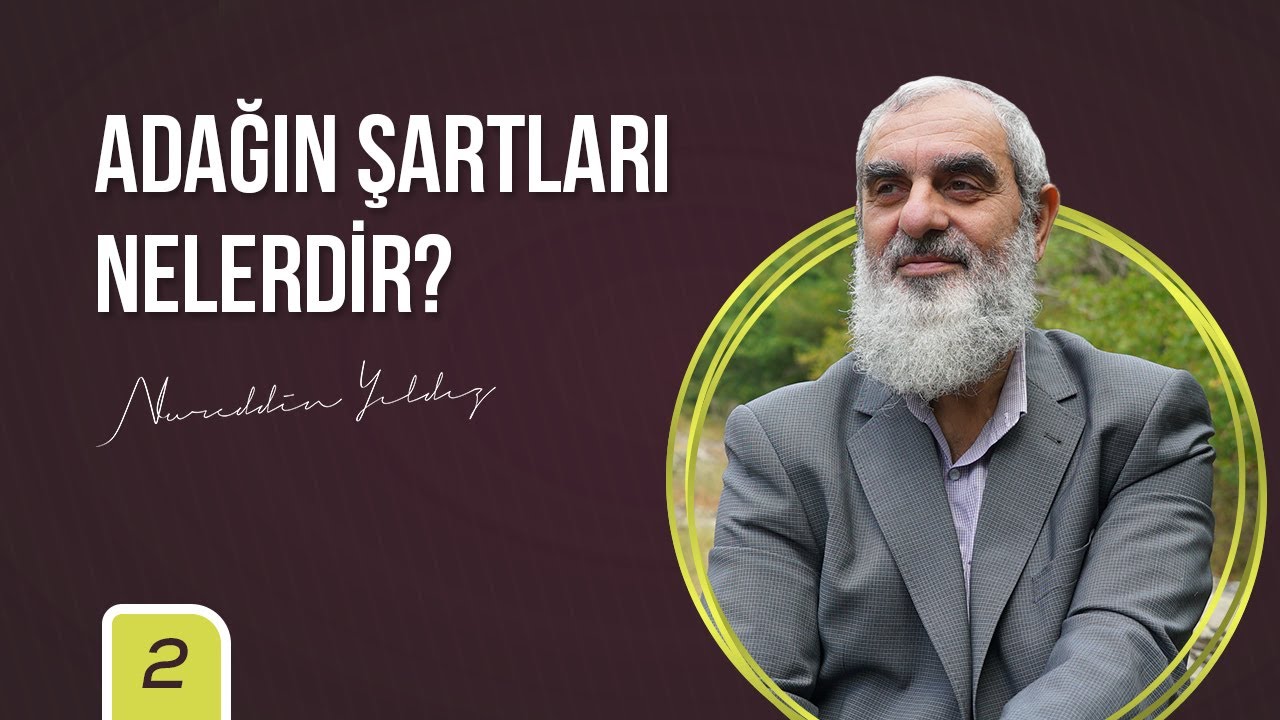 Adağın Şartları Nelerdir? | Nureddin Yıldız