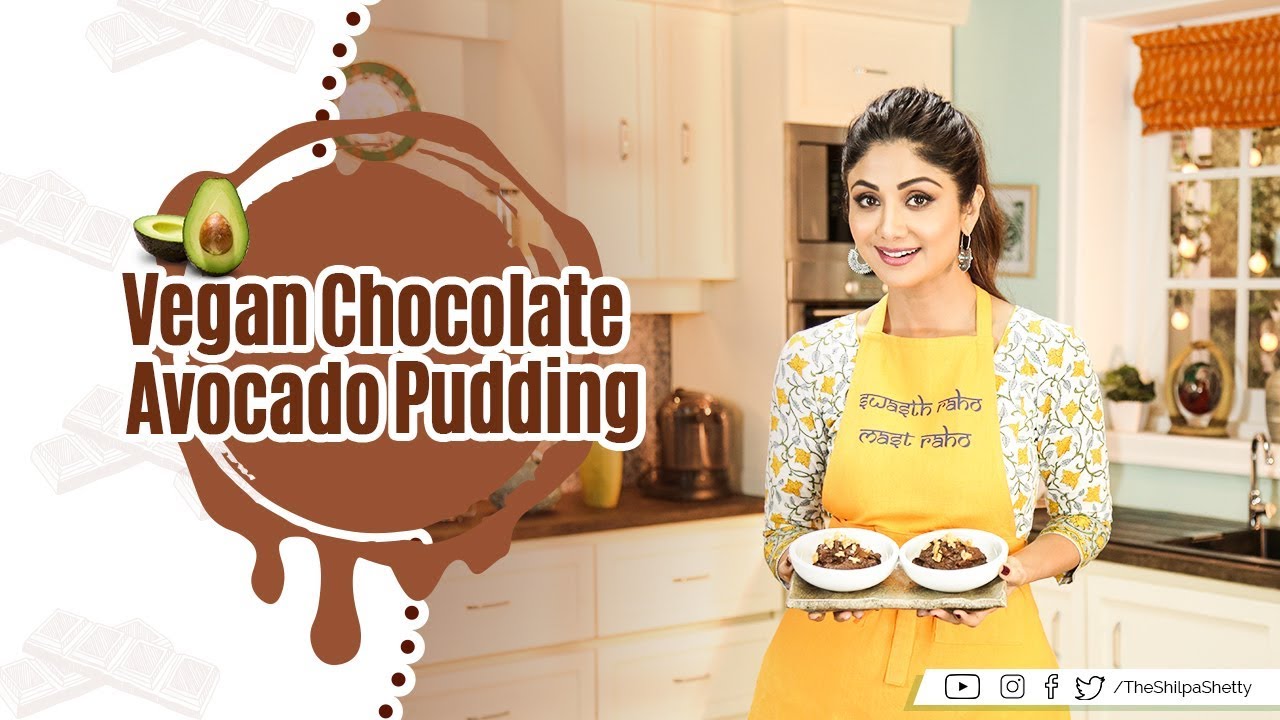 Vegan Chocolate Avocado Pudding | Shilpa Shetty Kundra | Healthy Recipes | The Art Of Loving Food