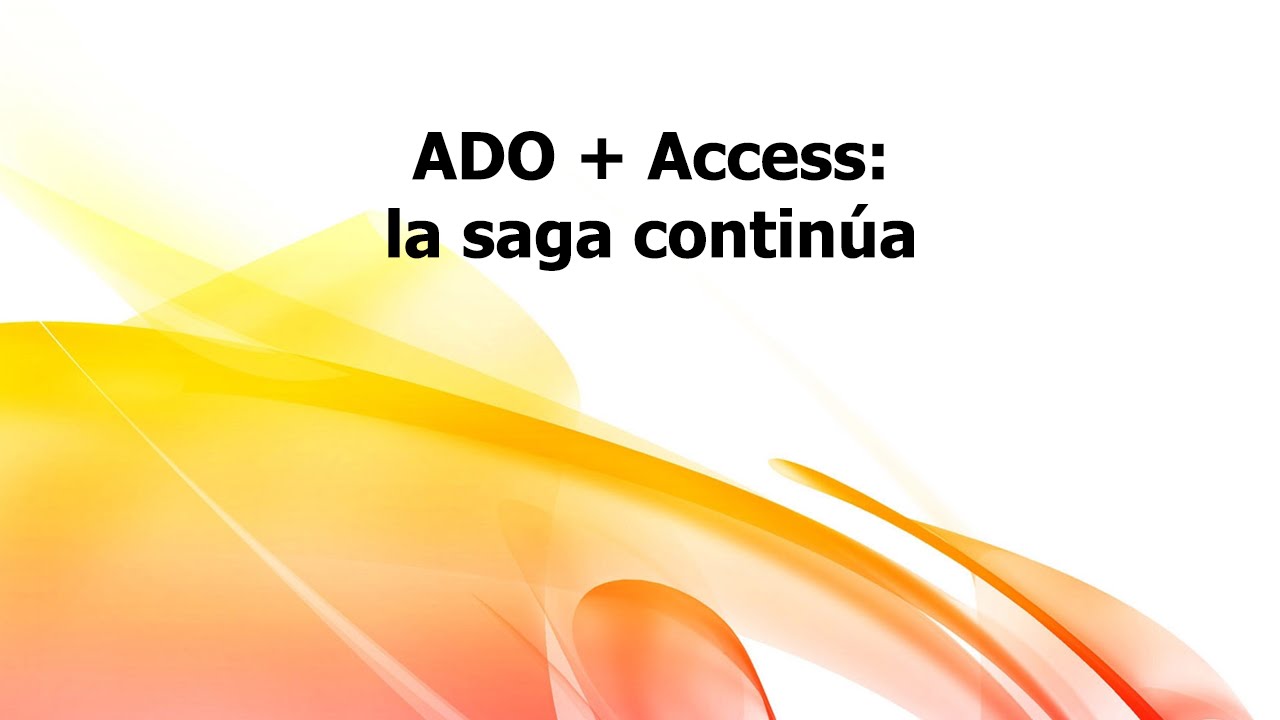 ESP: ADO + Access: la saga continúa