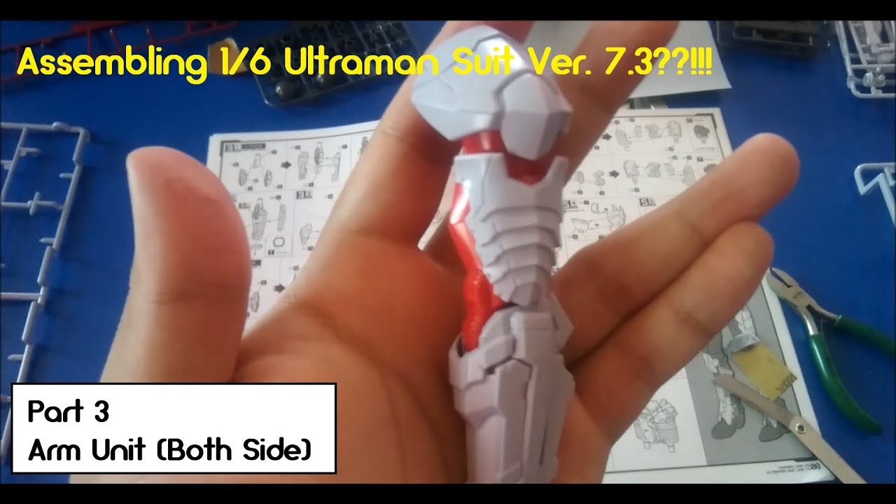 1/6 Ultraman Suit Ver. 7.3 Assembling Part 3 : Arm Unit