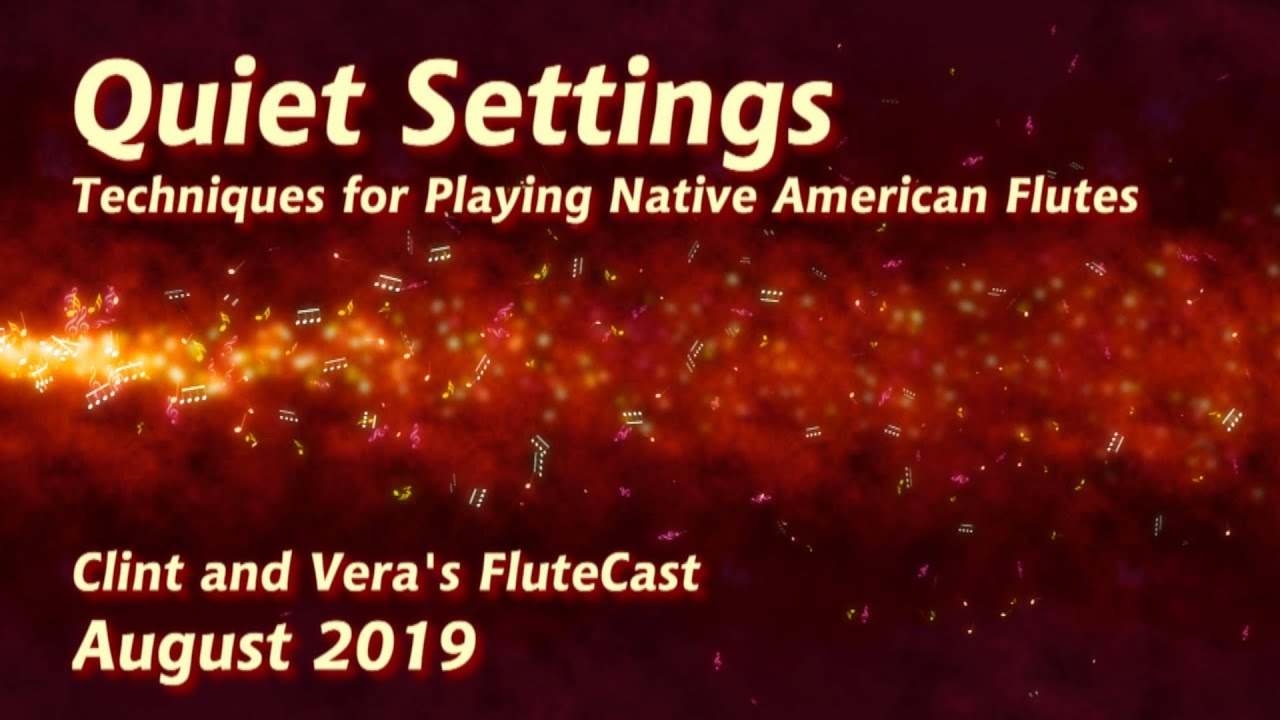 Quiet Settings - Native American Flute