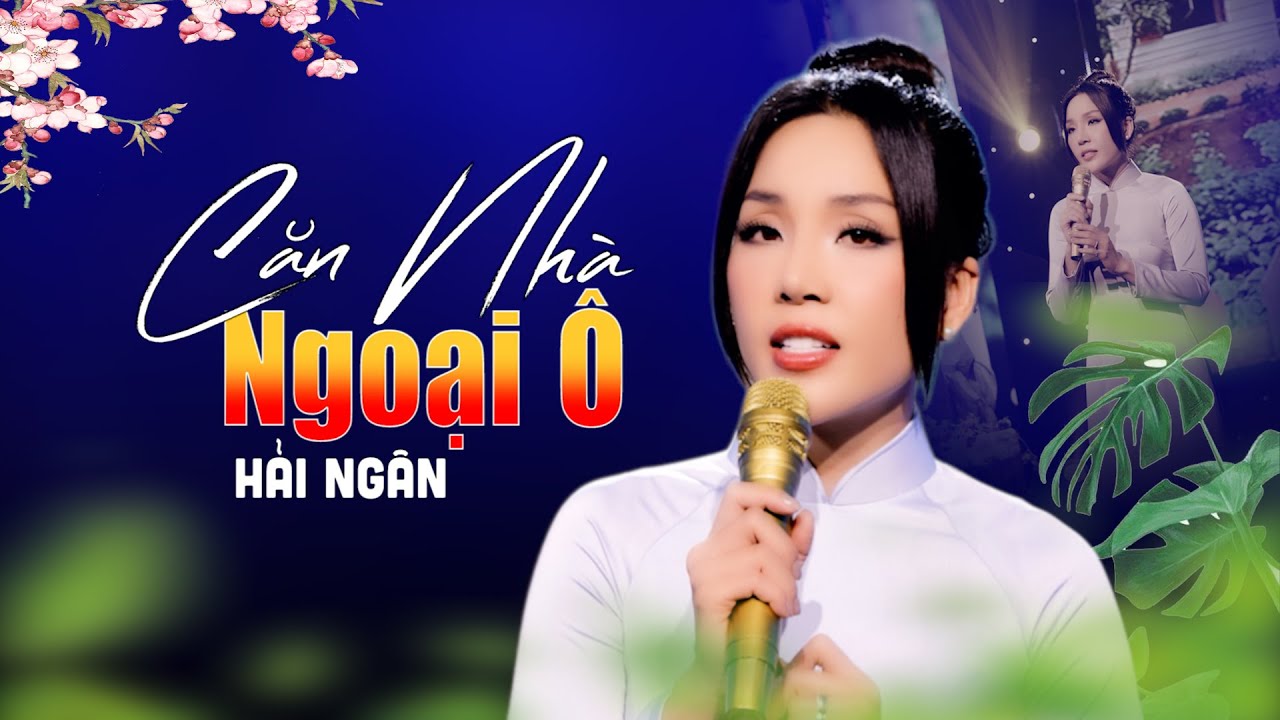 Bolero HOT - Căn Nhà Ngoại Ô || Hải Ngân ( Tỏa Sáng Sao Đôi THVL ) || Nhạc Xưa Để Đời