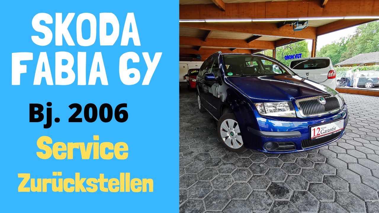 Skoda Fabia 6Y  Service / Inspektion Zurücksetzen auf Knopfdruck !