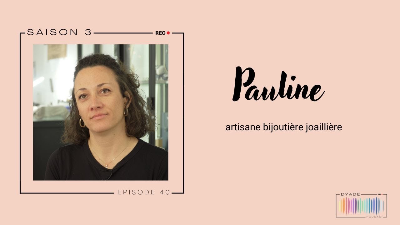 Pauline : artisane bijoutière joaillière